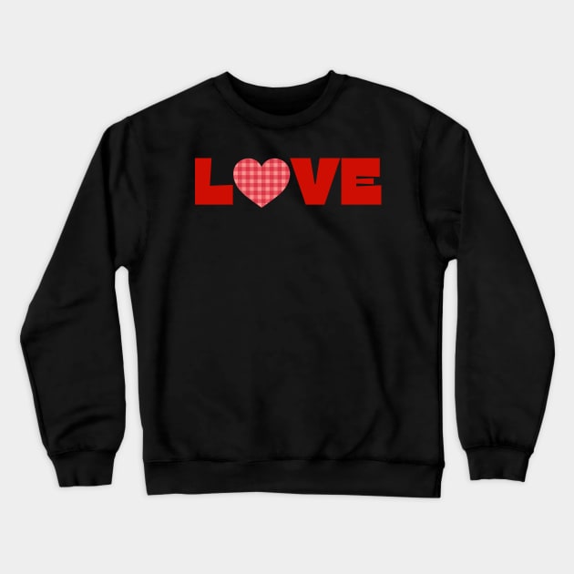 Love, Red typography with a red plaid heart Crewneck Sweatshirt by Blended Designs